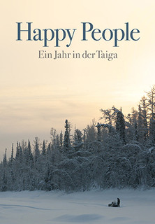 Filmplakat Happy People: Ein Jahr in der Taiga