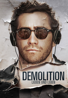 Filmplakat Demolition - Lieben und Leben