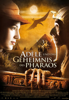 Filmplakat Adèle und das Geheimnis des Pharaos