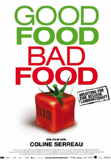 Filmplakat Good Food, Bad Food - Anleitung für eine bessere Landwirtschaft