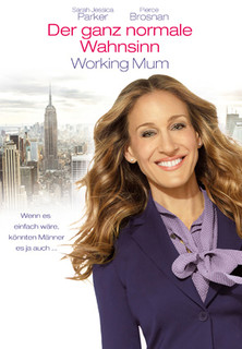 Filmplakat Der ganz normale Wahnsinn - Working Mum