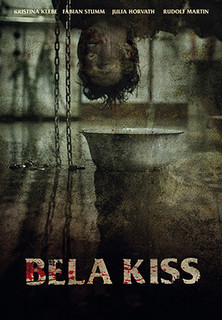 Filmplakat Bela Kiss: Prologue