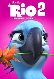 Filmplakat Rio 2 - Dschungelfieber