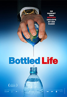 Filmplakat Bottled Life - Das Geschäft mit dem Wasser