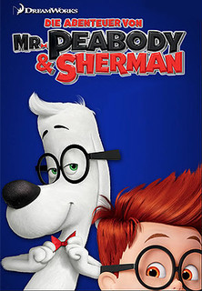 Filmplakat Die Abenteuer von Mr. Peabody & Sherman
