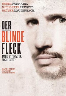 Filmplakat Der blinde Fleck - Täter. Attentäter. Einzeltäter?