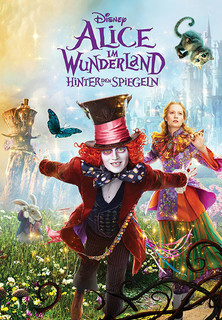 Filmplakat Alice im Wunderland 2: Hinter den Spiegeln