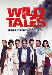 Filmplakat Wild Tales - Jeder dreht mal durch!