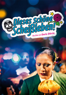 Filmplakat Dieses schöne Scheißleben