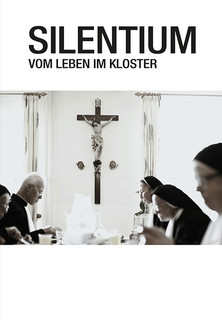 Filmplakat Silentium - Vom Leben im Kloster