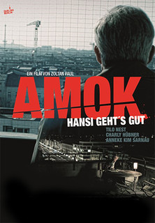 Filmplakat Amok - Hansi geht's gut