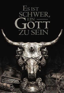 Filmplakat Es ist schwer, ein Gott zu sein