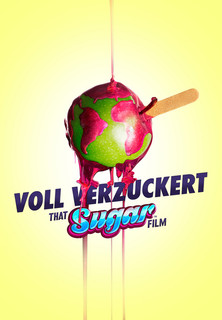 Filmplakat Voll verzuckert - That Sugar Film