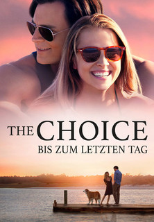Filmplakat The Choice - Bis zum letzten Tag