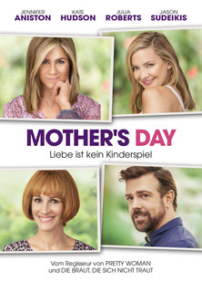 Filmplakat Mother's Day - Liebe ist kein Kinderspiel