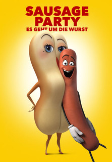 Filmplakat Sausage Party - Es geht um die Wurst