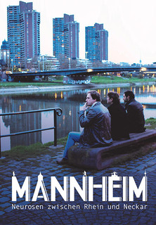 Filmplakat Mannheim - Neurosen zwischen Rhein und Neckar