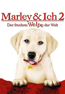 Filmplakat Marley & Ich 2 - Der frechste Welpe der Welt