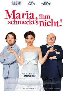 Filmplakat Maria, ihm schmeckt's nicht!