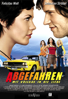 Filmplakat Abgefahren - Mit Vollgas in die Liebe