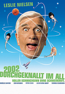 Filmplakat 2002 - Durchgeknallt im All