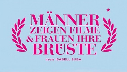 Szenenbild aus dem Film 'Männer zeigen Filme & Frauen ihre Brüste'